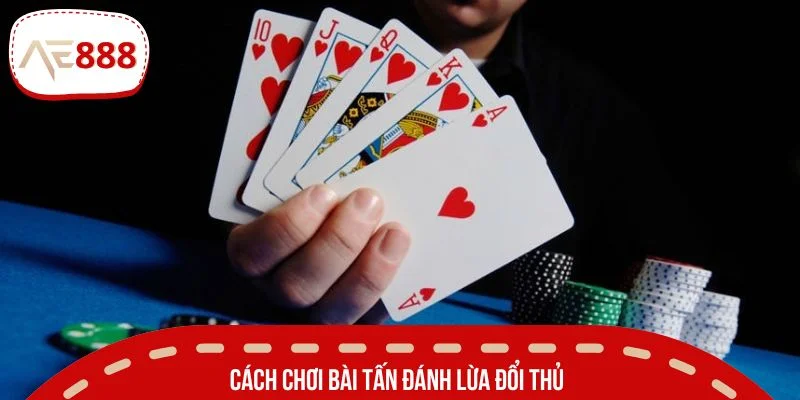 Bí kíp dùng quân nhỏ đánh lừa đối thủ