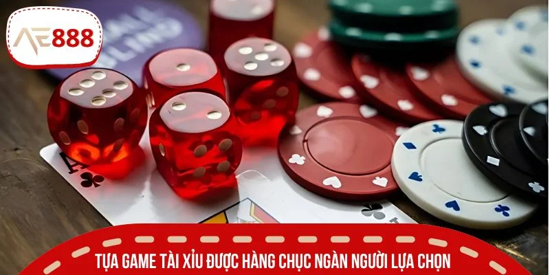 Tựa game tài xỉu được hàng chục ngàn người lựa chọn