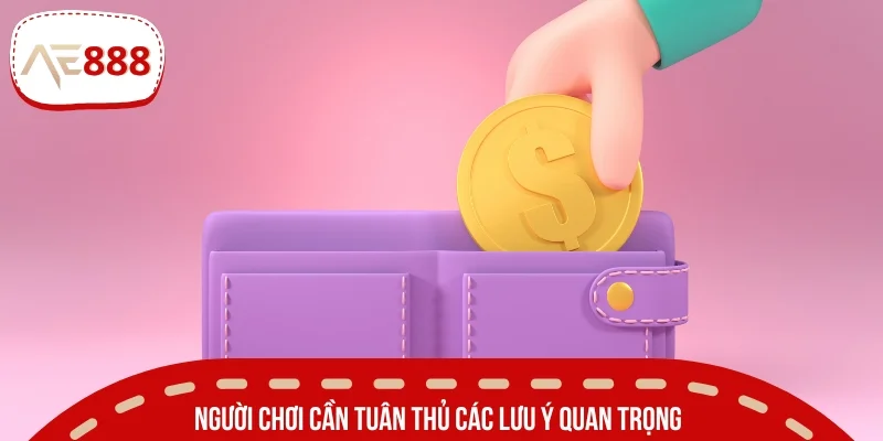 Người chơi cần tuân thủ các lưu ý quan trọng khi nạp đầu