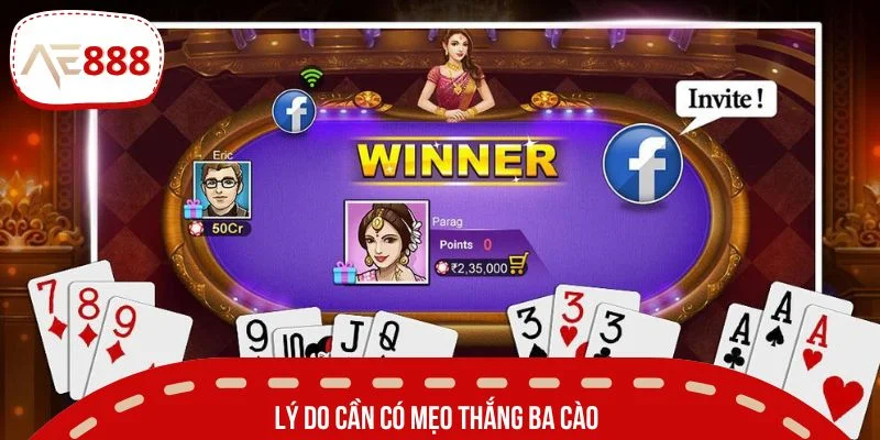 Lý do ai cũng nên bỏ túi mẹo thắng ba cào