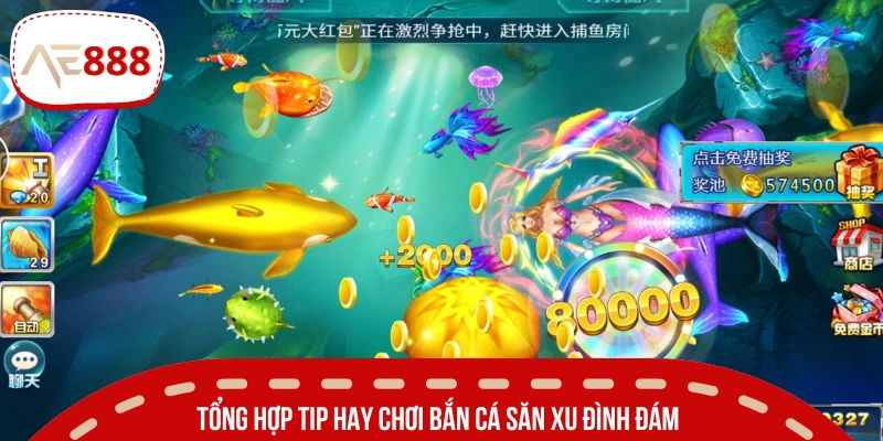 Siêu phẩm săn thủy quái ăn xu liền tay cực đỉnh cao 