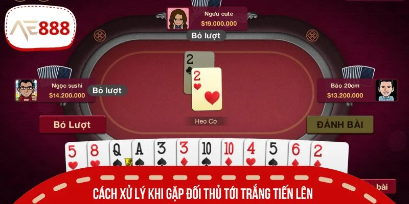 Bạn sẽ thua ngay khi hội viên khác có bộ đặc biệt