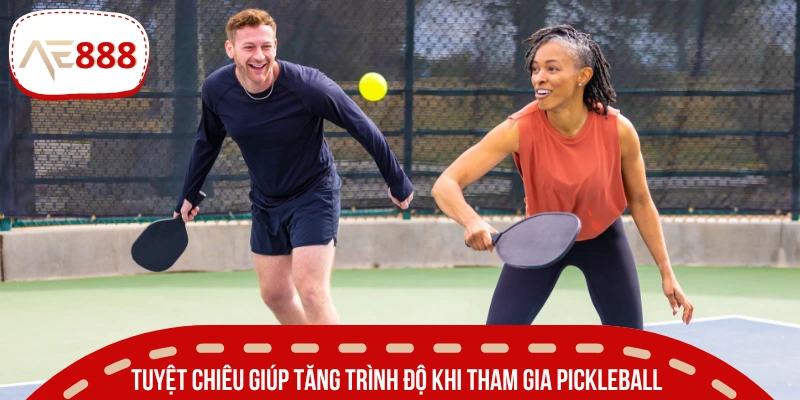 Bí quyết cải thiện kỹ năng khi chơi Pickleball